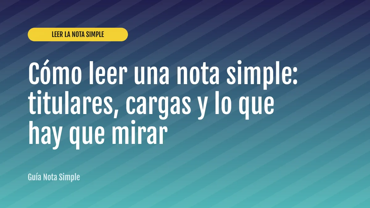 Cómo leer una nota simple: titulares, cargas y lo que hay que mirar